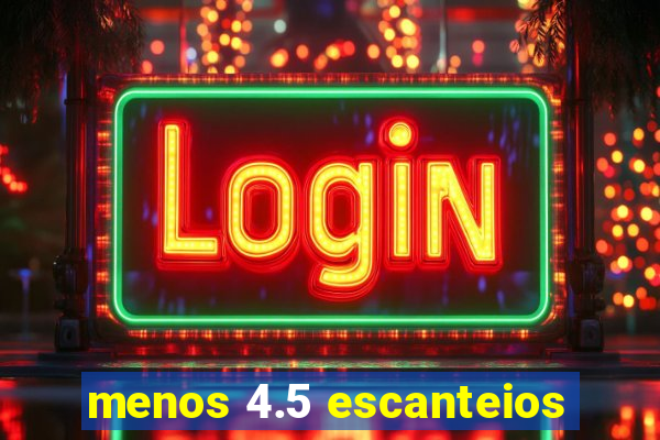 menos 4.5 escanteios